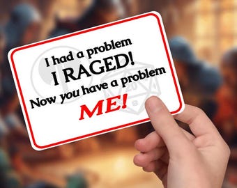 Funny Barbarian DnD Sticker – “I Had a Problem...” – Black & White 3.5" Vinyl – TTRPG Anger Managment Humor