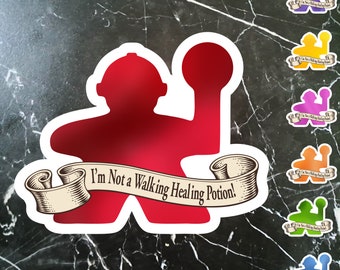 Cleric Miniature Sticker DnD TTPRG. Funny saying. Available in 7 colors.  3 inches wide.  I'm Not a Walking Healing Potion!