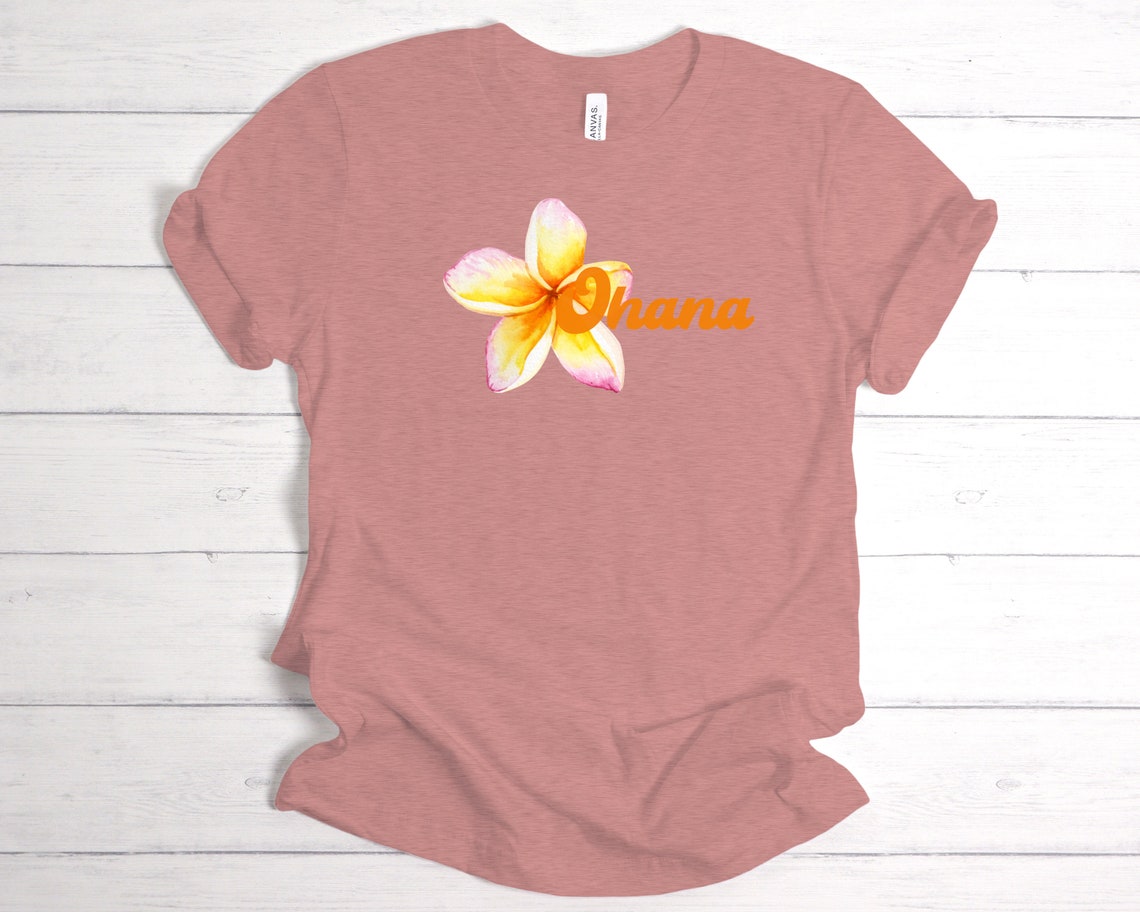 Ohana T-shirt Ohana Means Family Plumeria Flower Tee | Etsy