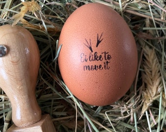 Eierstempel "Ei like to move it" | Stempel für Eier | Stempel auf Ei | Ministempel | Eistempel | Frische Eier | Bauernhof Stempel