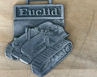Euclid TC -12 Heavy Machinery Metal Vintage Watch Fob