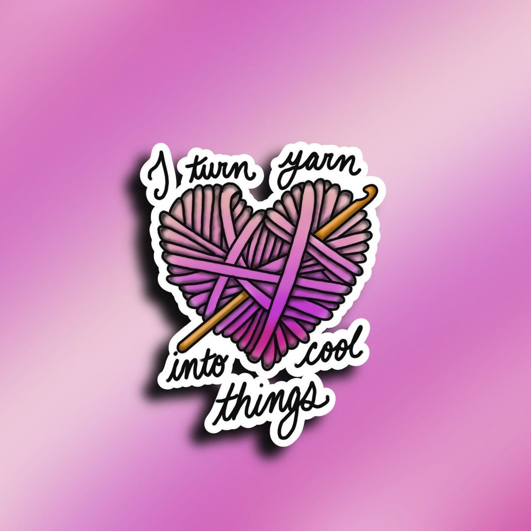 I Turn Yarn Into Cool Things Etsy