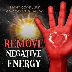 ENTFERNEN SIE NEGATIVE ENERGIE - Lichtcode-Kunst & Tarot-Lesung, Liebeslesung am selben Tag, Blindlesung, allgemeine Tarotkarten-Lesung und Lichtcode