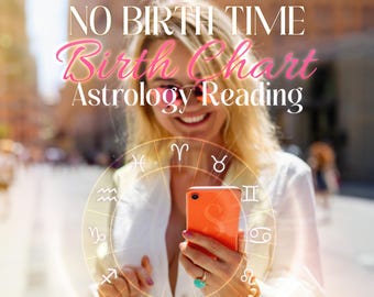NO BIRTH TIME Astrology Reading | Personality & Life Themes Report | Personalized pdf by Sotherys