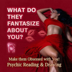 Puede incluir: Imagen roja con el texto "WHAT DO THEY FANTASIZE ABOUT YOU?" y "Make them Obsessed with You! Psychic Reading & Drawing." La imagen también presenta una persona con ropa roja y huellas de labios.
