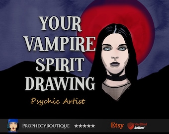 Vampire Companion Portrait & Reading | Dark Spirit Guide Art and PDF Written Insights | Digital Download
