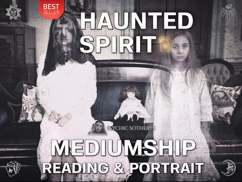 May include: A black and white image of two figures in white dresses, one with a black veil, sitting on a couch. The text "HAUNTED SPIRIT" is at the top of the image, and the text "MEDIUMSHIP READING & PORTRAIT" is at the bottom. The image is a promotional image for a psychic medium.