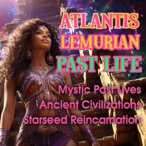 Reading Atlantis & Lemuria Past Lives - Mystic Past Life Reading, Ancient Civilizations, Starseed Reincarnation Spiritual Art