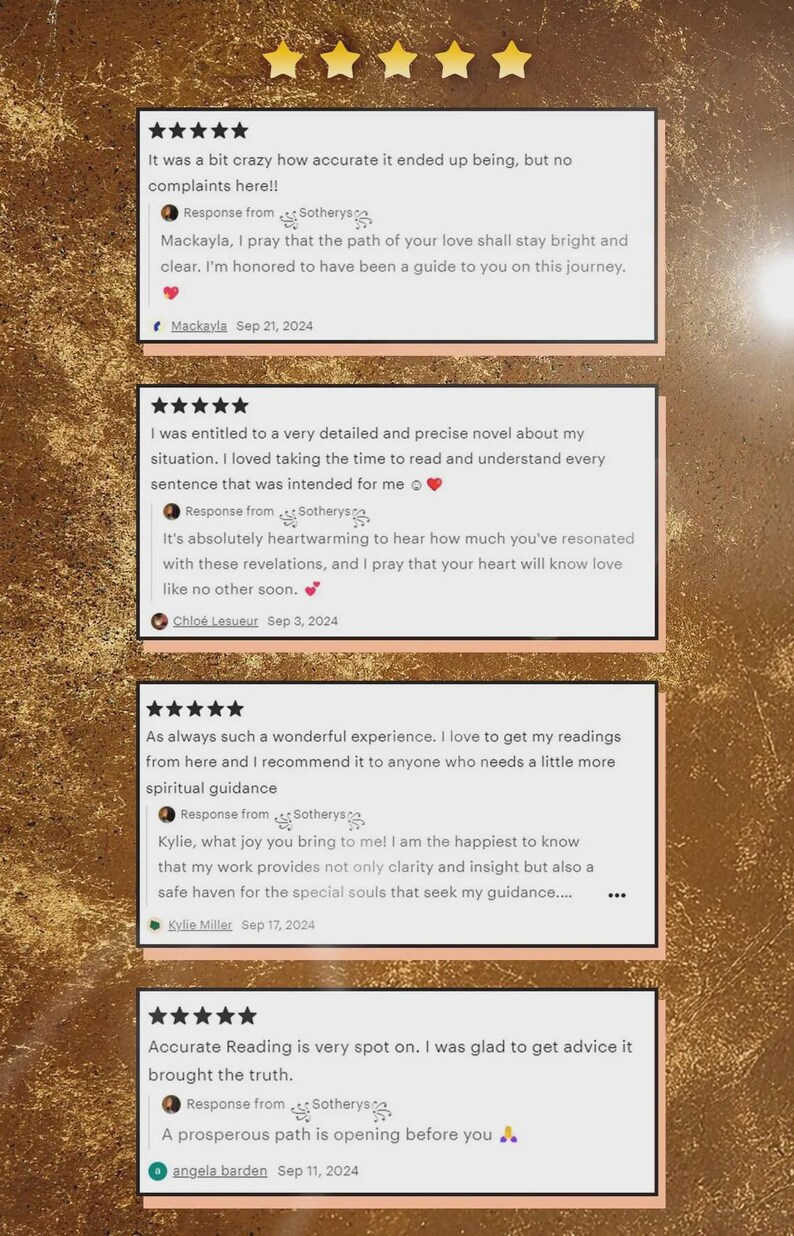 May include: A collage of customer reviews with star ratings and text. The reviews are on a textured, brown background. The reviews mention accuracy, detailed insights, and spiritual guidance. Dates range from September 3 to September 21, 2024.