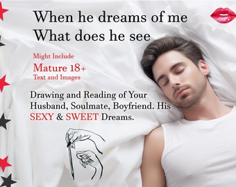 When he dreams of me, what does he see? Psychic Drawing & Reading - Future Husband, Soulmate, Twin Flame, Boyfriend Dream Reading Art