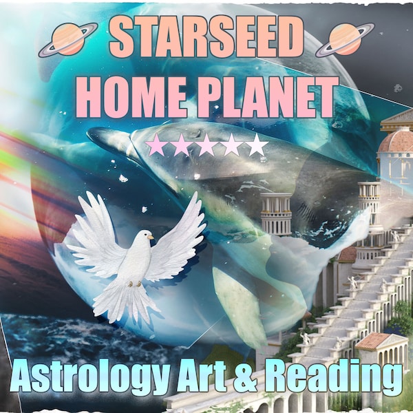 Starseed Home Planet Origins Astrology Art & Reading