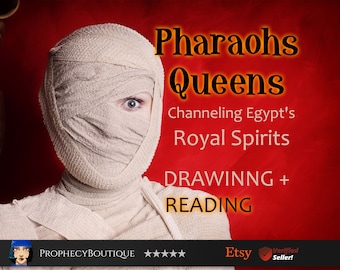 Pharaohs & Queens - Channeling Egypt's Royal Spirits - Past Lives, Karmic Bonds, Spirit Guides - Drawing and In-Depth Psychic Reading