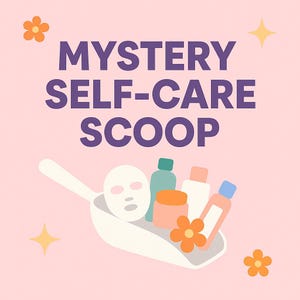 Mystery self care scoop