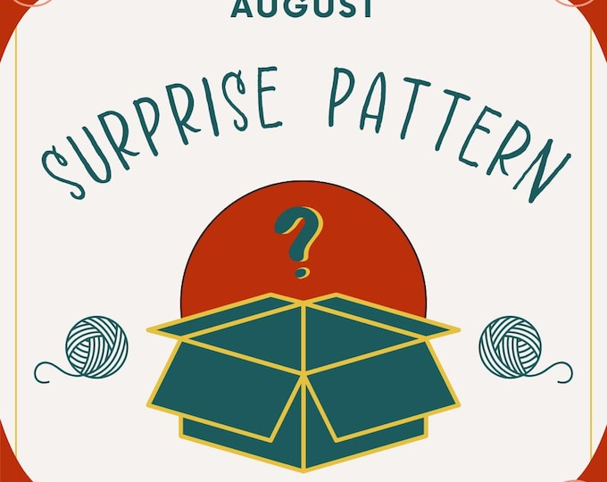 Surprise Crochet Pattern - August