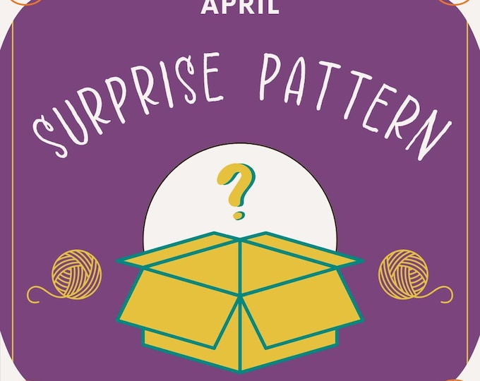 Surprise Crochet Pattern - April