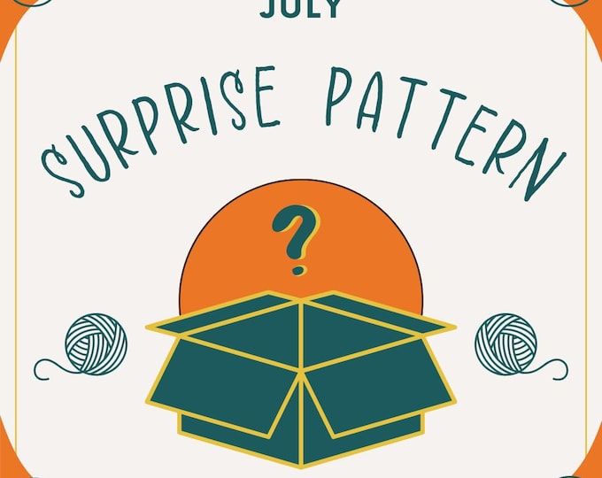 Surprise Crochet Pattern - July