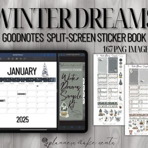 Może przedstawiać: Cyfrowy planer z tekstem "WINTER DREAMS" i "GOODNOTES SPLIT-SCREEN STICKER BOOK". Planer wyświetla kalendarz na styczeń 2025 r., naklejki i tekst "167 PNG IMAGES". Schemat kolorów jest zimowy z odcieniami szarości i bieli.