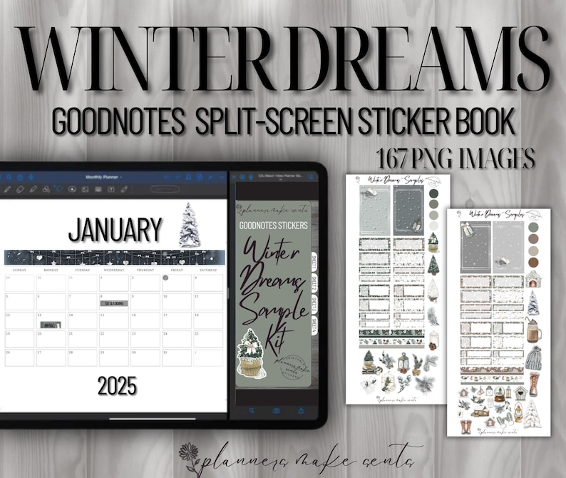 May include: A digital planner with the text "WINTER DREAMS" and "GOODNOTES SPLIT-SCREEN STICKER BOOK". The planner displays a January 2025 calendar, stickers, and the text "167 PNG IMAGES". The color scheme is winter-themed with shades of gray and white.