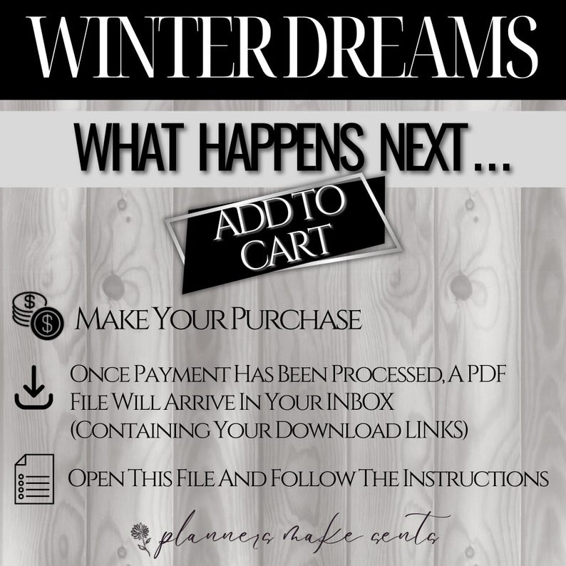 May include: Graphic with the text "WINTER DREAMS" and "WHAT HAPPENS NEXT..." on a wood-grain background. Includes an "ADD TO CART" button, instructions, and a floral design. The image guides the user through the purchase process.