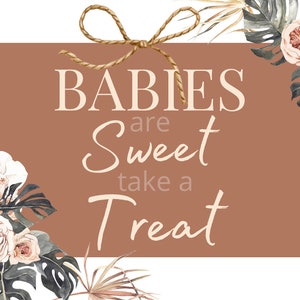 Babies are Sweet Take a Treat Sign