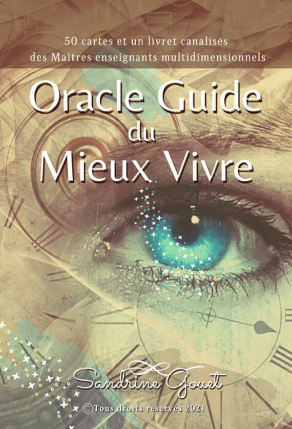 L' Oracle Du Mieux Vivre | Canalisé Des Guides
