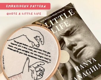 Embroidery Pattern |  Inspired by bestseller book A Little Life by Hanya Yanagihara: quotes, Jude St Francis loves Willem