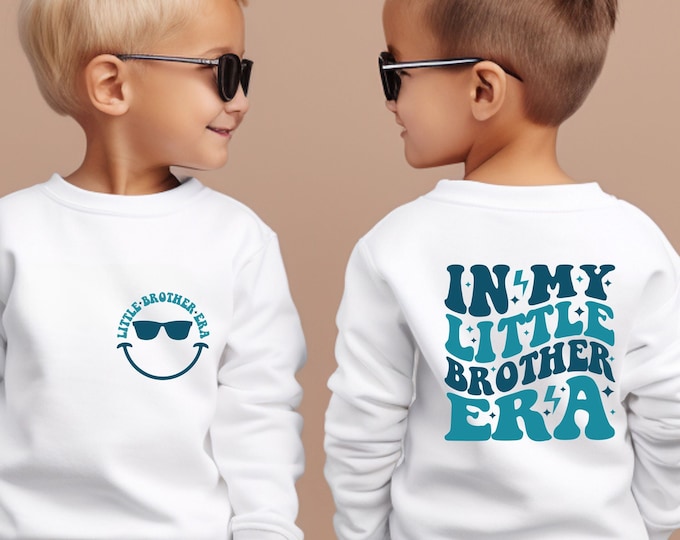 In My Little Brother Era Sweatshirt, Little Brother Sweater, Funny Toddler Sweatshirt, Little Bro Sweater, Trendy Kid Sweatshirt,Brother Tee