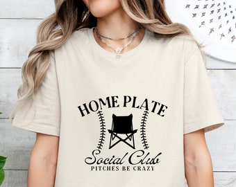 Home Plate Social Club Shirt, Pitches be Crazy T Shirt,Weekends Are For Baseball, Baseball Mom Shirt, Baseball Mama Shirt, Baseball Dad