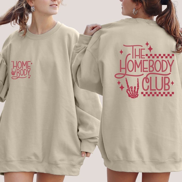 The Homebody Club Sweatshirt, Homebody Hoodie, Homebody Sweater, Graphic Sweatshirt, Slouchy Sweatshirt, Trendy Sweatshirt, Gift For Her