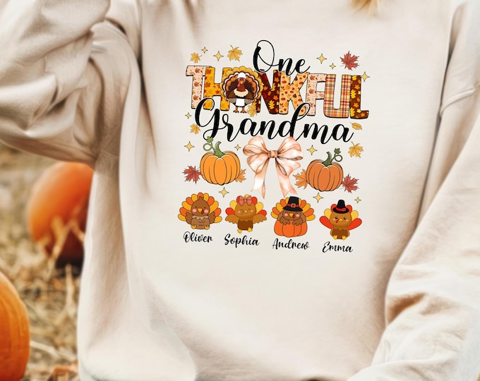 Custom One Thankful Grandma with Kids Names, Personalized Pumpkin Fall Thanksgiving Sweater, Thanksgiving Grandma Hoodie, Turkey Nana Gift