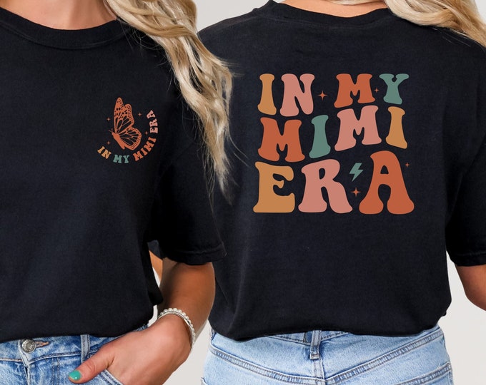 In My Mimi Era Shirt, Grandma Shirt, Gift for Grandma, Shirt For Mimi, Gift For New Grandma,Cute Grandma Shirt,Mimi Shirt,Mother's Day Shirt