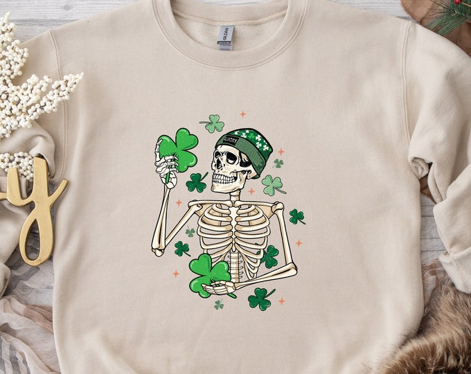 Funny St. Patrick's Day Sweatshirt, Skeleton Saint Patricks Day Hoodie, Dancing Skeleton Sweatshirt, Lucky Sweatshirt, Irish Shamrock