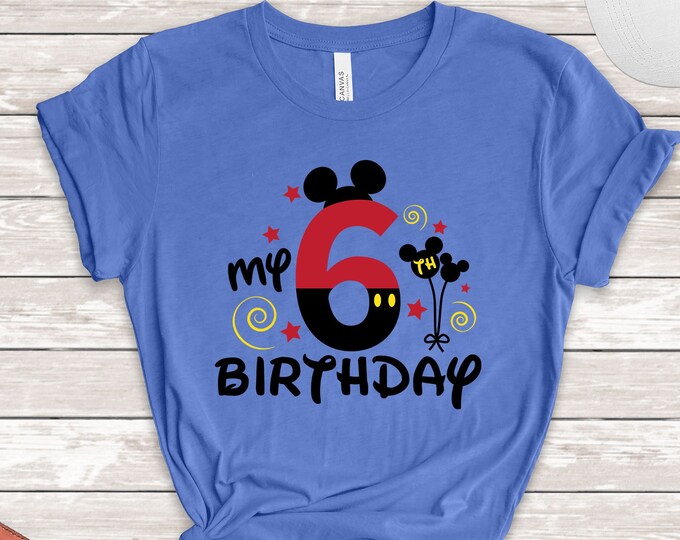 My 6th Birthday, Mickey 6th Birthday Shirt, 6th Birthday Shirt, 6 year Old Birthday Shirt, Mickey Birthday Shirt, Cute 6th Birthday Shirt