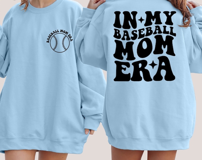 In My Baseball Mom Era Sweatshirt, In My Baseball Mama Era, Baseball Mom Sweatshirt, Baseball Mama Sweatshirt, Baseball Era, Game Day Shirt