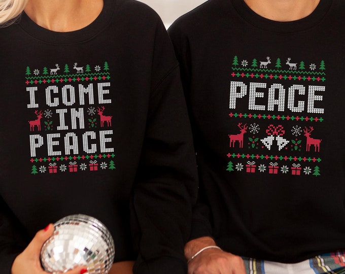 Christmas Ugly Couples Sweatshirt, Come In Peace I'm Peace Sweater, Ugly Christmas Holiday Sweater, Funny Couples Christmas Ugly Hoodie