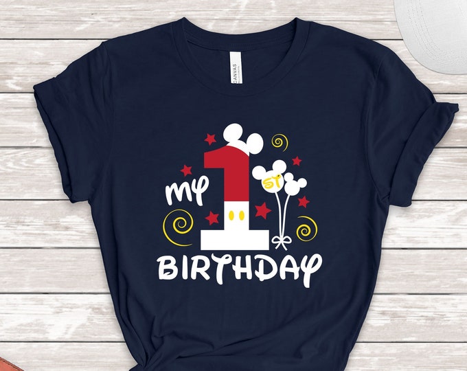 My First Birthday Shirt, Mickey First Birthday Shirt, Disney Birthday Shirt, My First Birthday, Cute Birthday Shirt, Mouse  Birthday