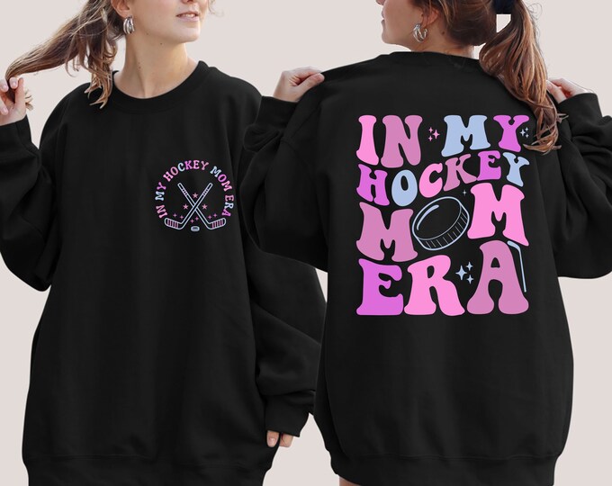 In My Hockey Mom Era Sweatshirt, Hockey Mom Sweater,Hockey Season Sweatshirt, High School Hockey Hoodie, Sports Mom Sweater, Hockey Mom Gift