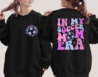 In My Soccer Mama Era Sweatshirt,Soccer Mom Era Shirt,Soccer Mom Sweatshirt,Soccer Mom Era Crewneck,Gift For Soccer Mom,Gift For Soccer Coac