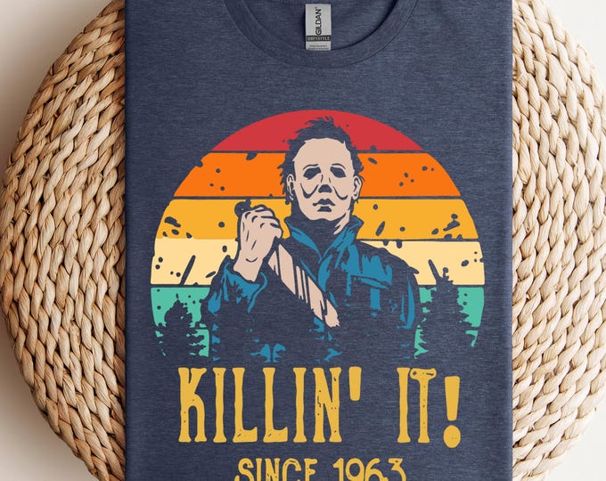 Halloween Shirt, Halloween Gifts, Killin' It Shirt, Trick or Treat, Happy Halloween Shirt, Funny Michael Shirt, Horror Shirt, Trendy Shirt