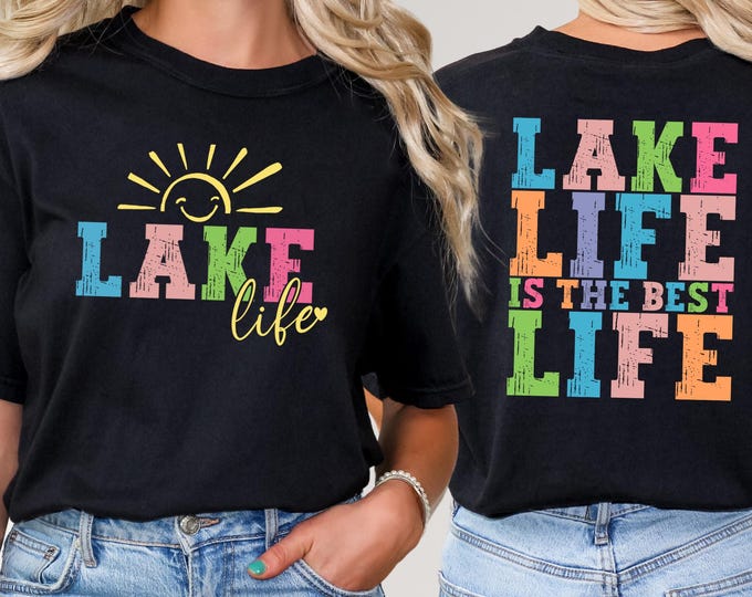 Lake Life Shirt, Lake Life Is The Best Life Shirt, Summer Shirt, Lake Vibes Shirt, Adventure Shirt, Camping Shirt, Nature Shirt, Fishing Tee