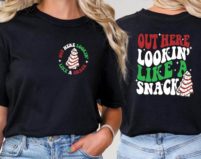 Out Here Lookin Like a Snack Shirt: Christmas Tree Cakes T-shirt
