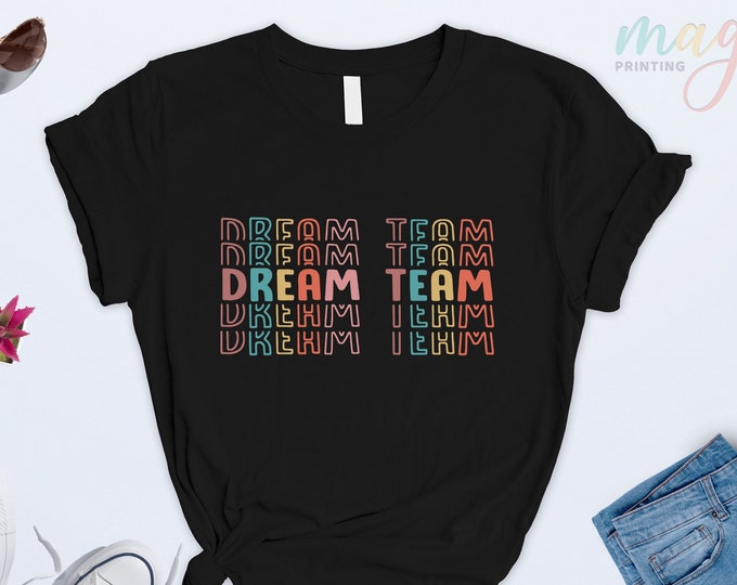 Teacher Dream Team T-Shirt,Teacher Squad Shirt,Dream Team Shirt,Fist Day Of School,Back To School,Sped Crew,Sped Squad,Special Ed Team
