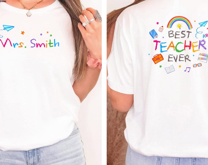 Custom Teacher Shirt, Best Teacher Ever Shirt,Funny Teacher Shirt, School Shirt, Teacher Appreciation, Last Day Of School Shirt,Teacher Gift
