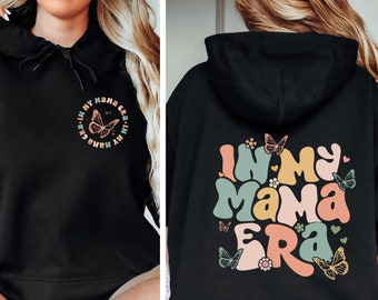 In My Mama Era Sweatshirt,In My Mom Era Sweatshirt,Mama Sweatshirt,Mom Sweater, Gift For Mom,Mama Birthday Gift,Gift For New Mom After Birth