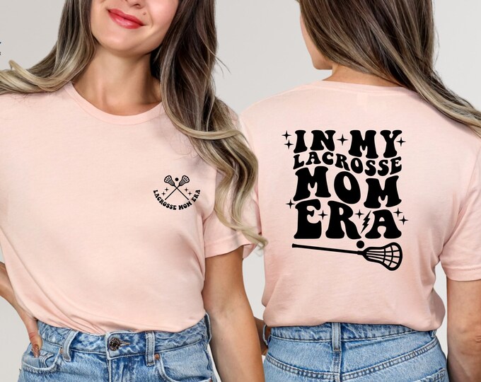 In My Lacrosse Mom Era Shirt, LAX Mama Tshirt, Retro Game Day Tee, Proud Lacrosse Mom Shirt,Team Mom Gift,Lacrosse Mom Gift,Sports Mom Shirt