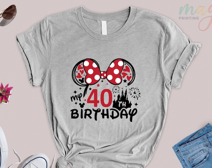 40th Birthday Shirt, Disneyland Birthday Shirt, Minnie 40 Years Old Shirt, 40th Birthday Shirt For Women, 40th Birthday Tee, Women Birthday