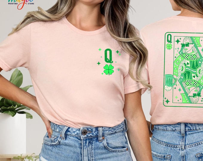 Queen of Hearts Shirt, St Patrick’s Day Shirt, Cute Green Queen of Hearts Shirt, Trendy St Patrick's Day Shirt, Funny Irish Day Shirt