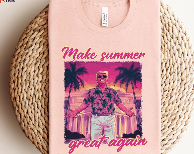 Trump Summer T Shirt, Make Summer Great Again Shirt, Beach Tee, Summer Shirt, Retro Beach Shirt, Funny Trump Shirt, Beach Vacation T-Shirt