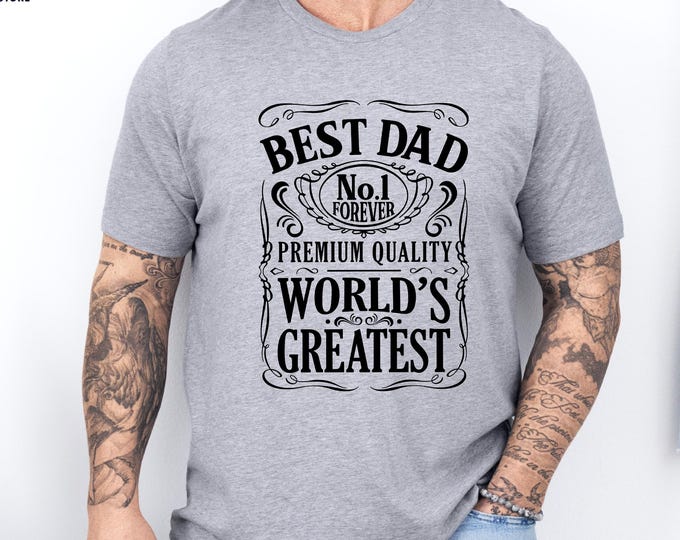 World's Greatest Dad Shirt, Best Dad Shirt, Father's Day Shirt, Dad for Shirt, Dad Sayings Shirt, Fathers Day Gift, Funny Dad Shirt