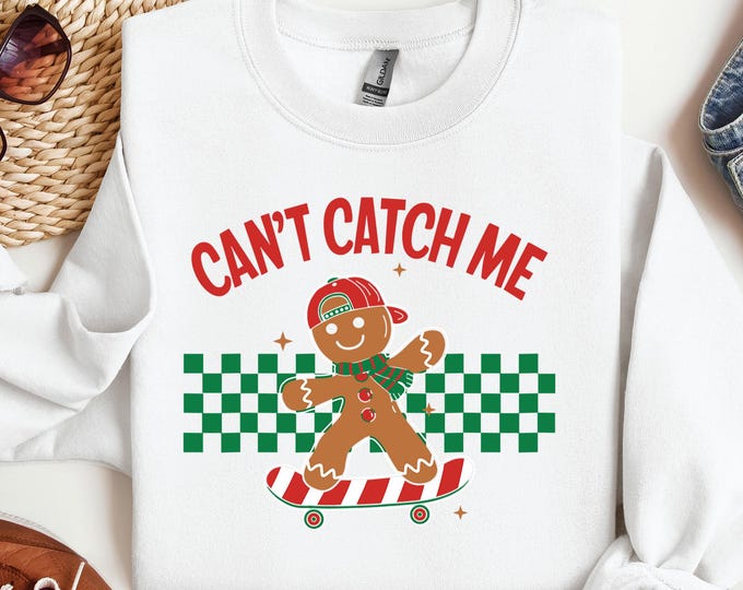Christmas Boy Sweatshirt, Can't Catch Me Sweater, Christmas Gift for Youths, Funny Christmas Sweatshirt Boy Gingerbread Sweatshirt
